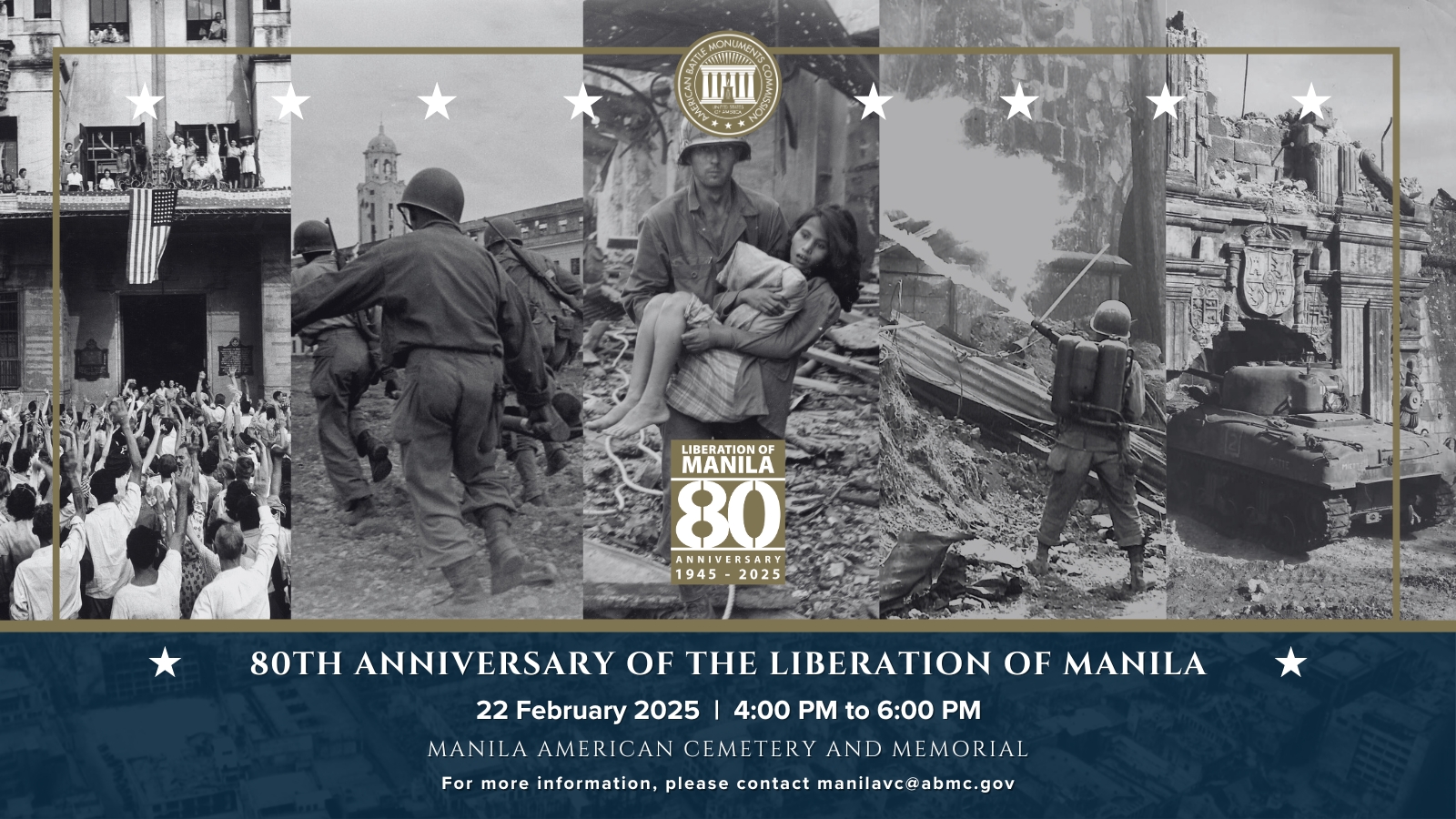 The American Battle Monuments Commission will commemorate the 80th anniversary of the Liberation of Manila at Manila American Cemetery in the Philippines, on Feb. 22, at 4 p.m. (local time).